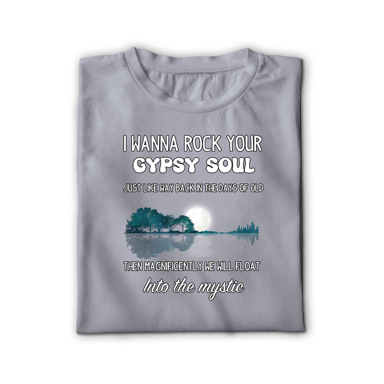Rock Your Gypsy Soul Unisex Shirt