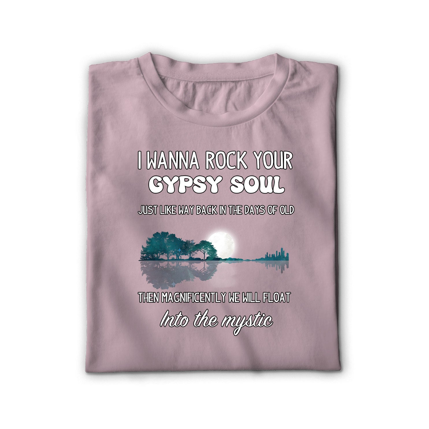 Rock Your Gypsy Soul Unisex Shirt