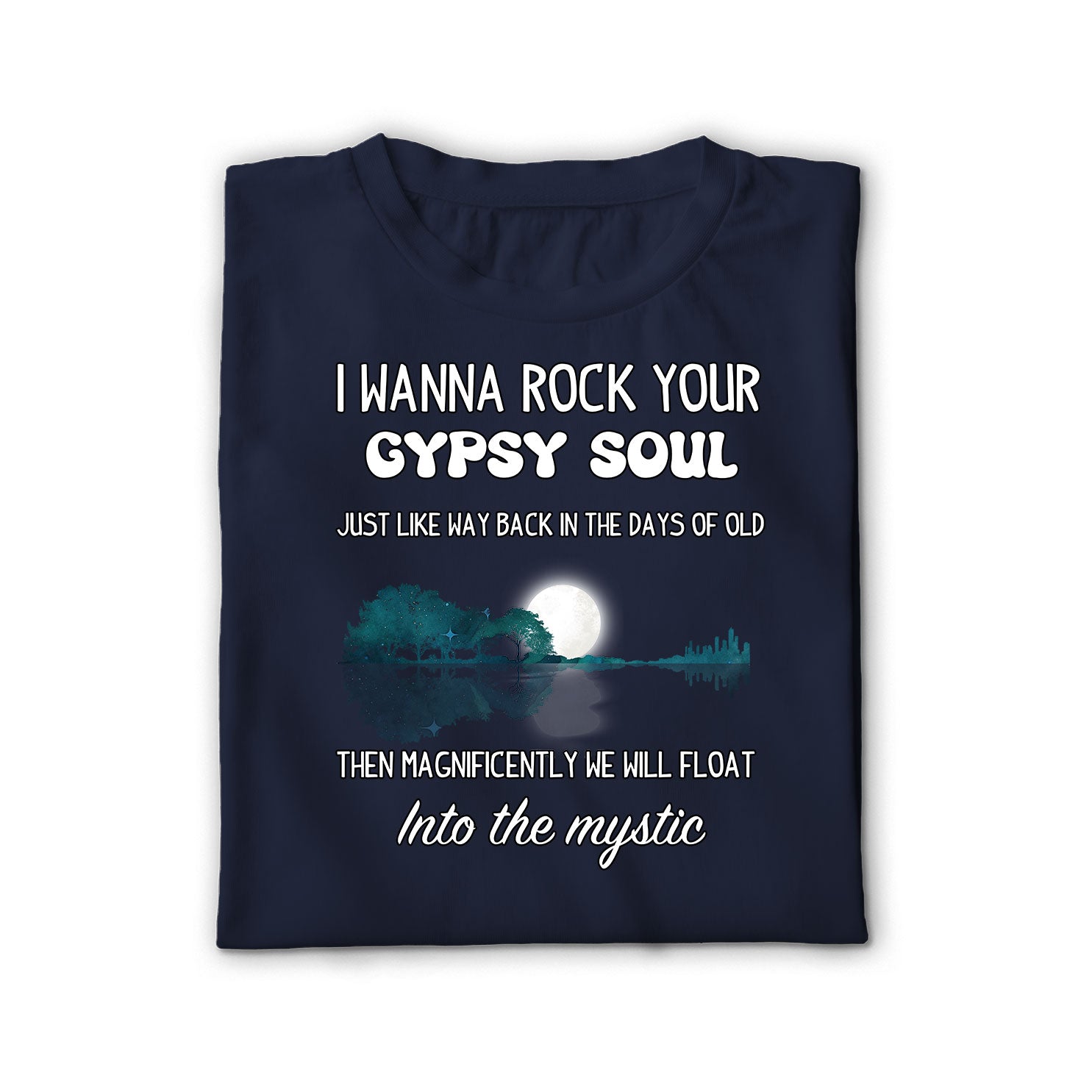 Rock Your Gypsy Soul Unisex Shirt