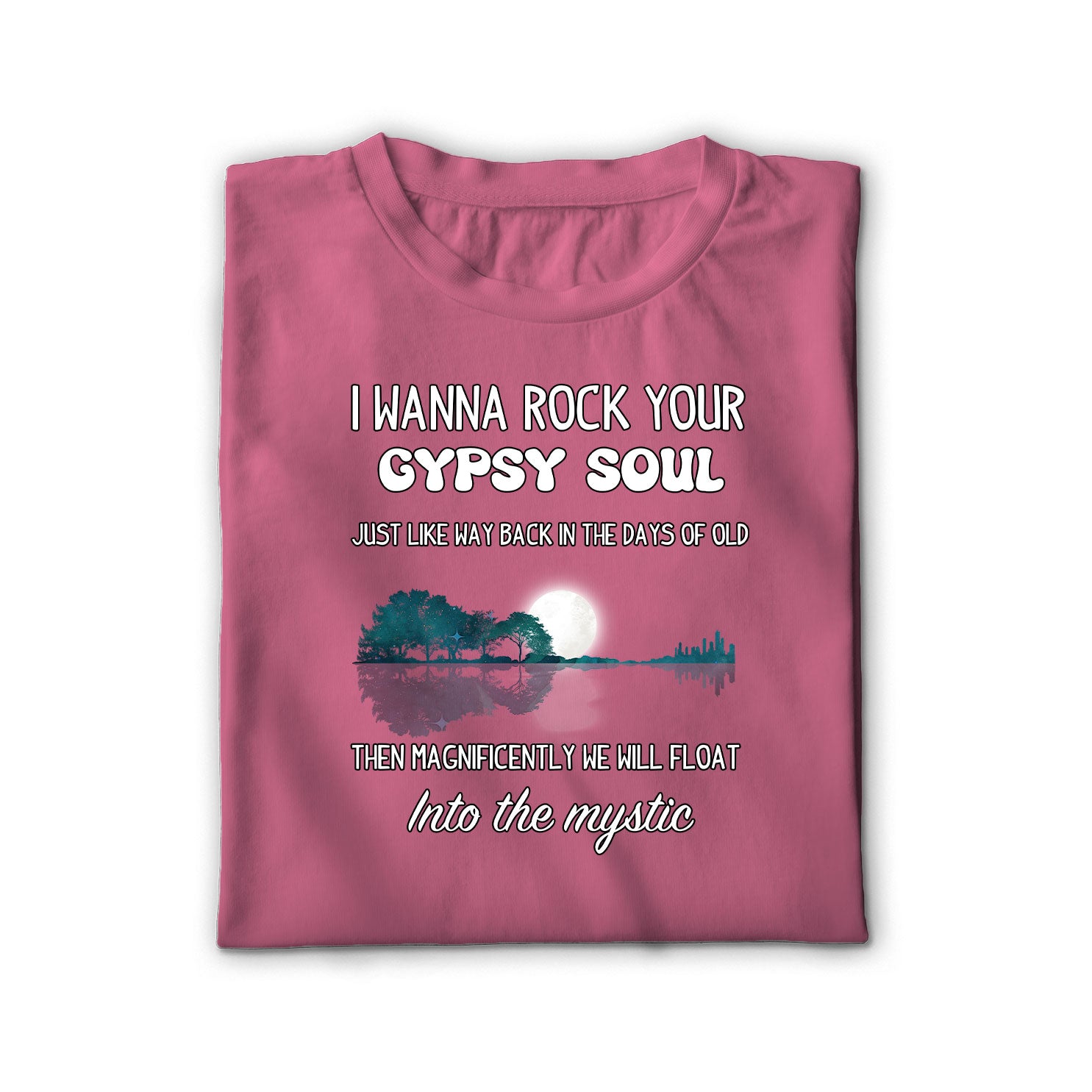 Rock Your Gypsy Soul Unisex Shirt