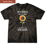 Be a sunflower Premium Tie-dye Unisex Shirt