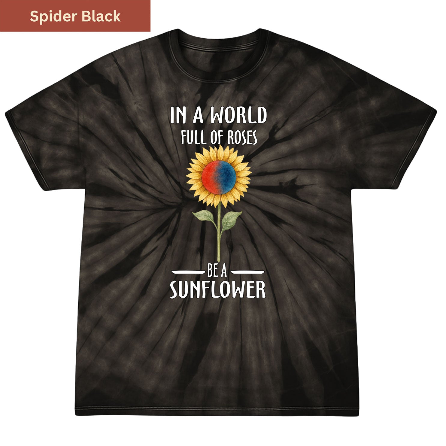 Be a sunflower Premium Tie-dye Unisex Shirt