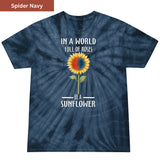 Be a sunflower Premium Tie-dye Unisex Shirt