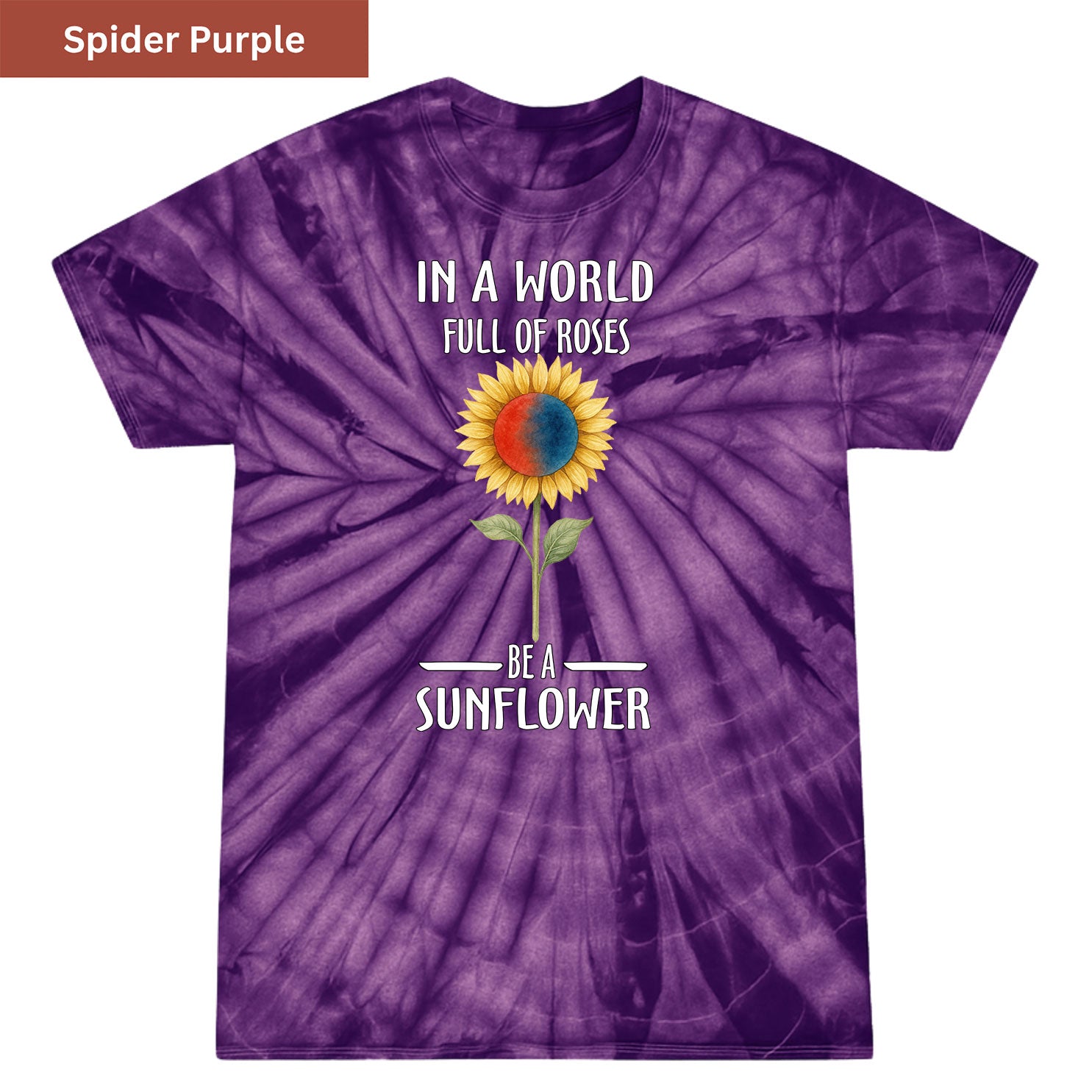 Be a sunflower Premium Tie-dye Unisex Shirt