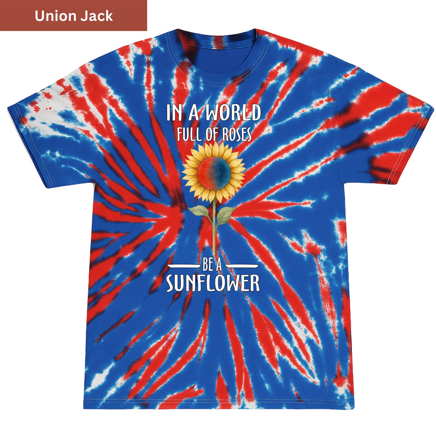 Be a sunflower Premium Tie-dye Unisex Shirt
