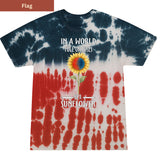 Be a sunflower Premium Tie-dye Unisex Shirt