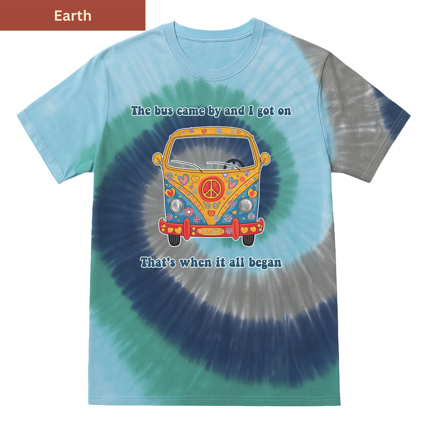 The bus came by Premium Tie-dye Unisex Shirt