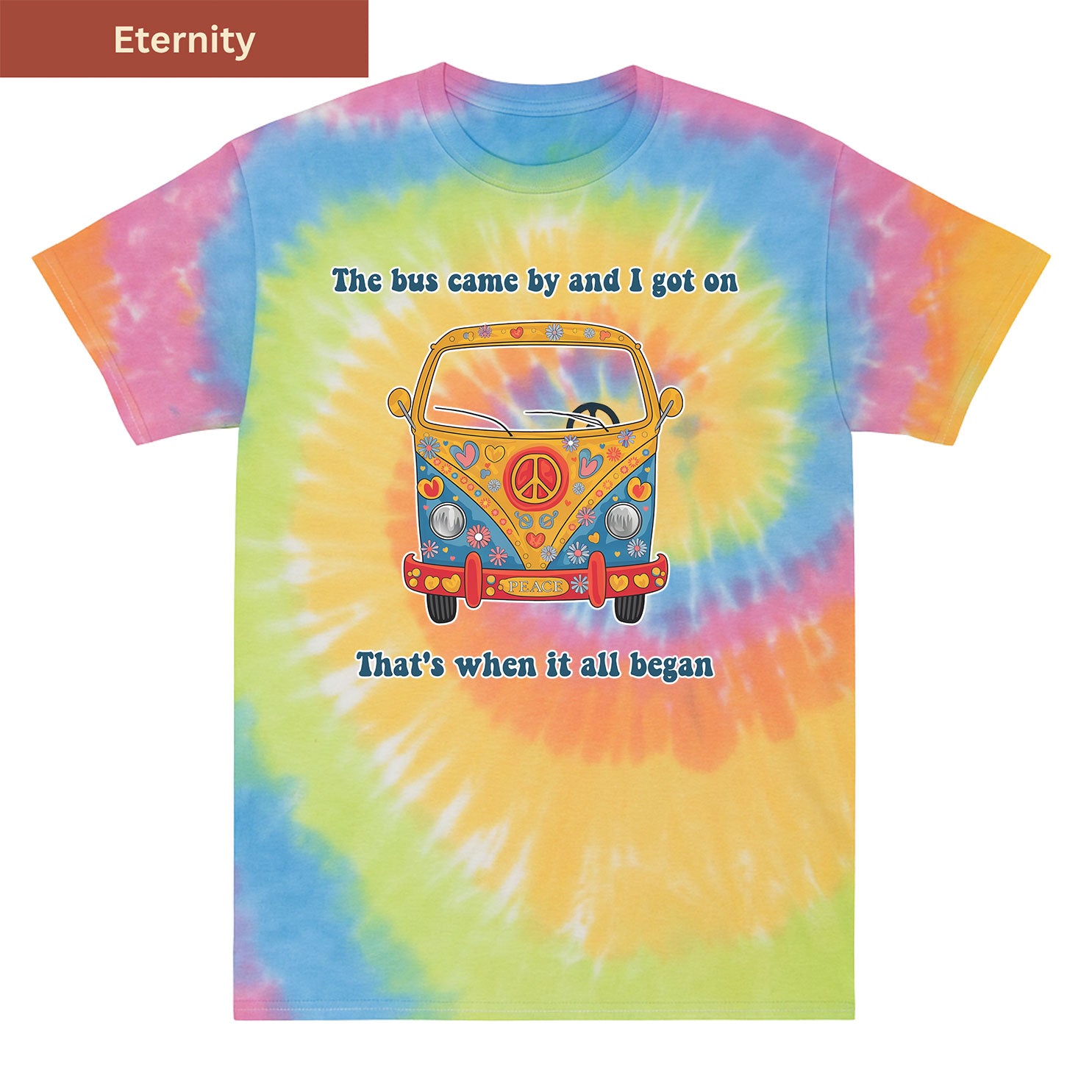 The bus came by Premium Tie-dye Unisex Shirt