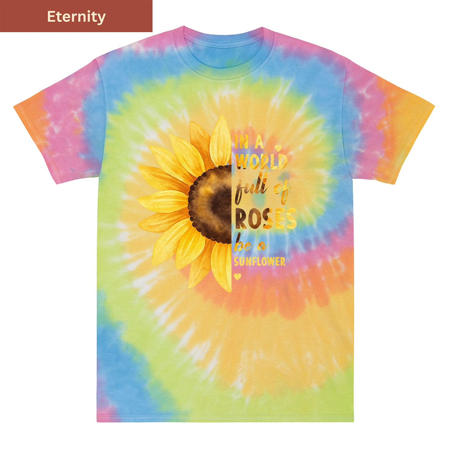 Be a Sunflower Premium Tie-dye Unisex Shirt