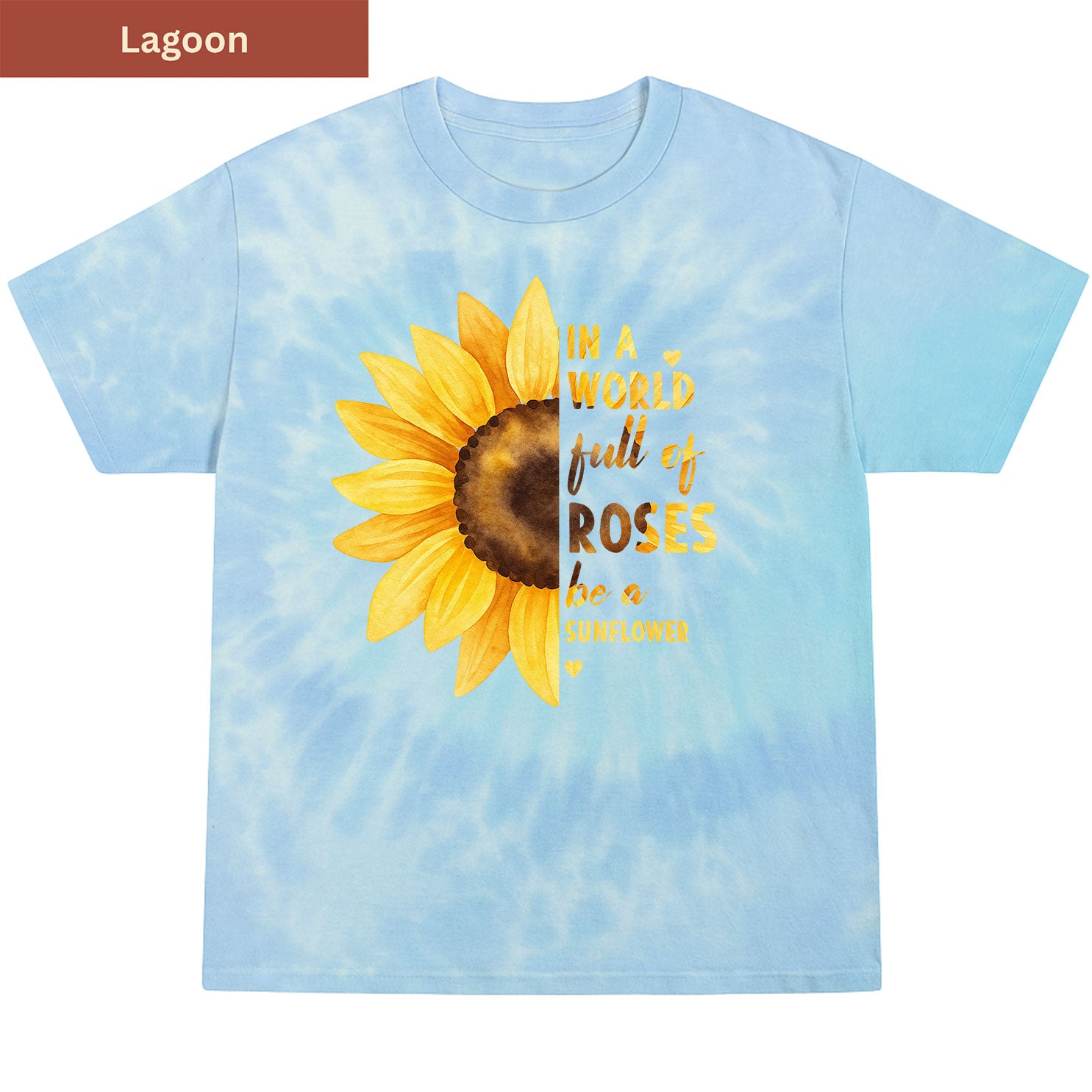 Be a Sunflower Premium Tie-dye Unisex Shirt