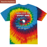 Rock Your Gypsy Soul Premium Tie-dye Unisex Shirt