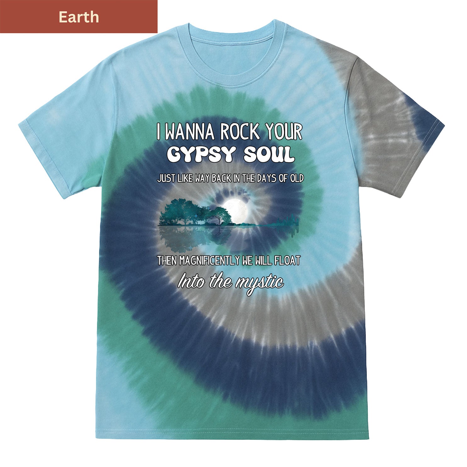 Rock Your Gypsy Soul Premium Tie-dye Unisex Shirt