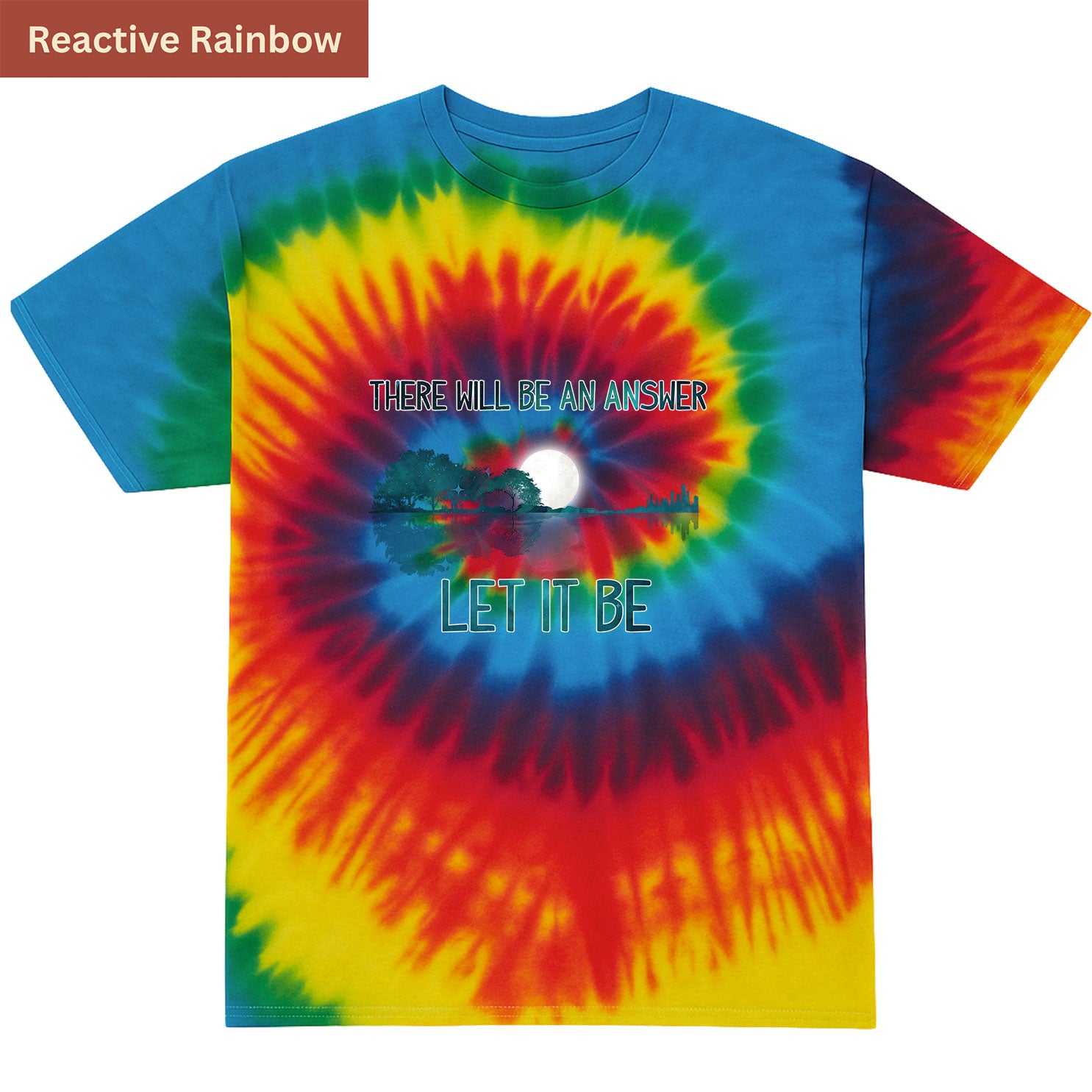 There Will Be an Answer Premium Tie-dye Unisex Shirt