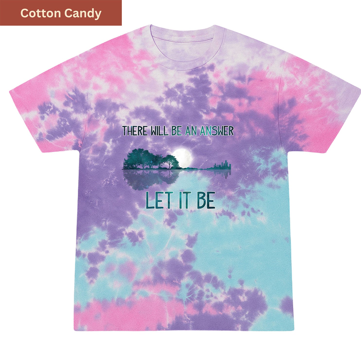 There Will Be an Answer Premium Tie-dye Unisex Shirt
