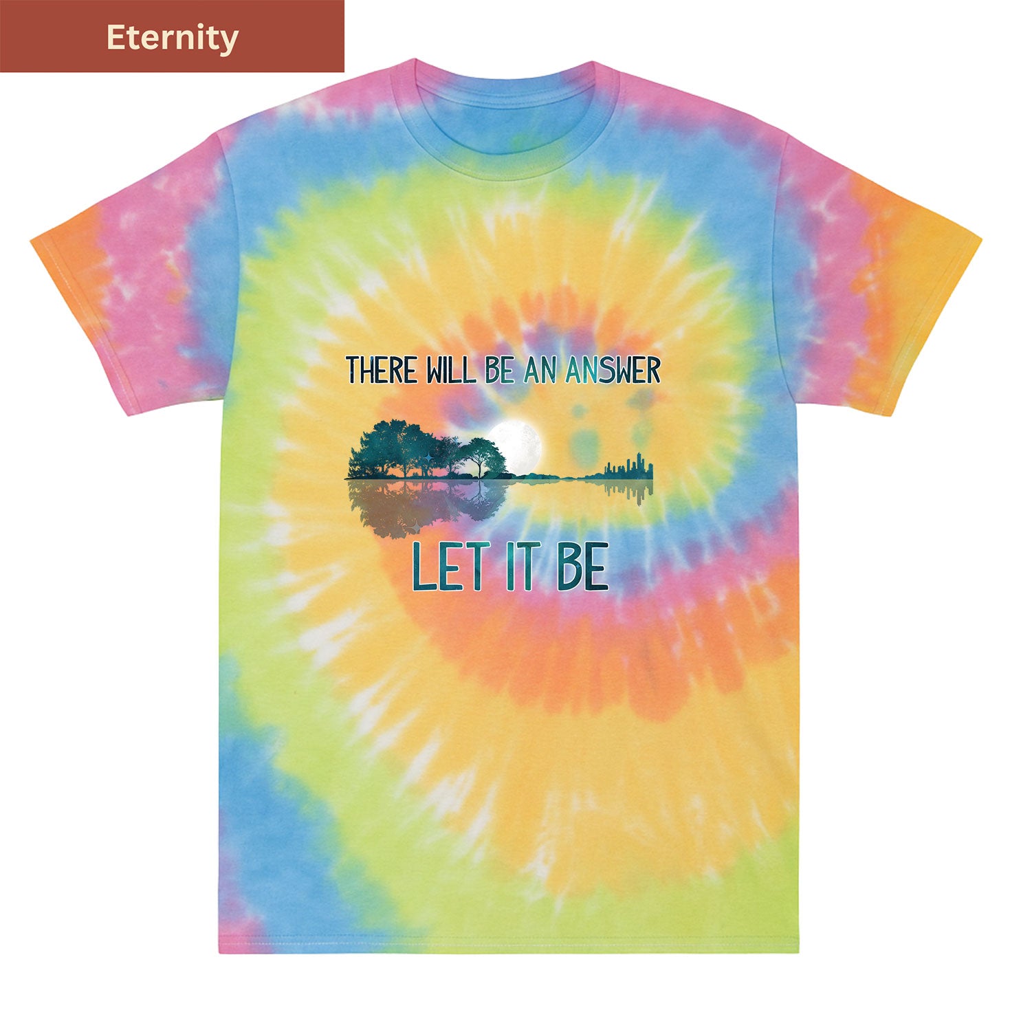 There Will Be an Answer Premium Tie-dye Unisex Shirt