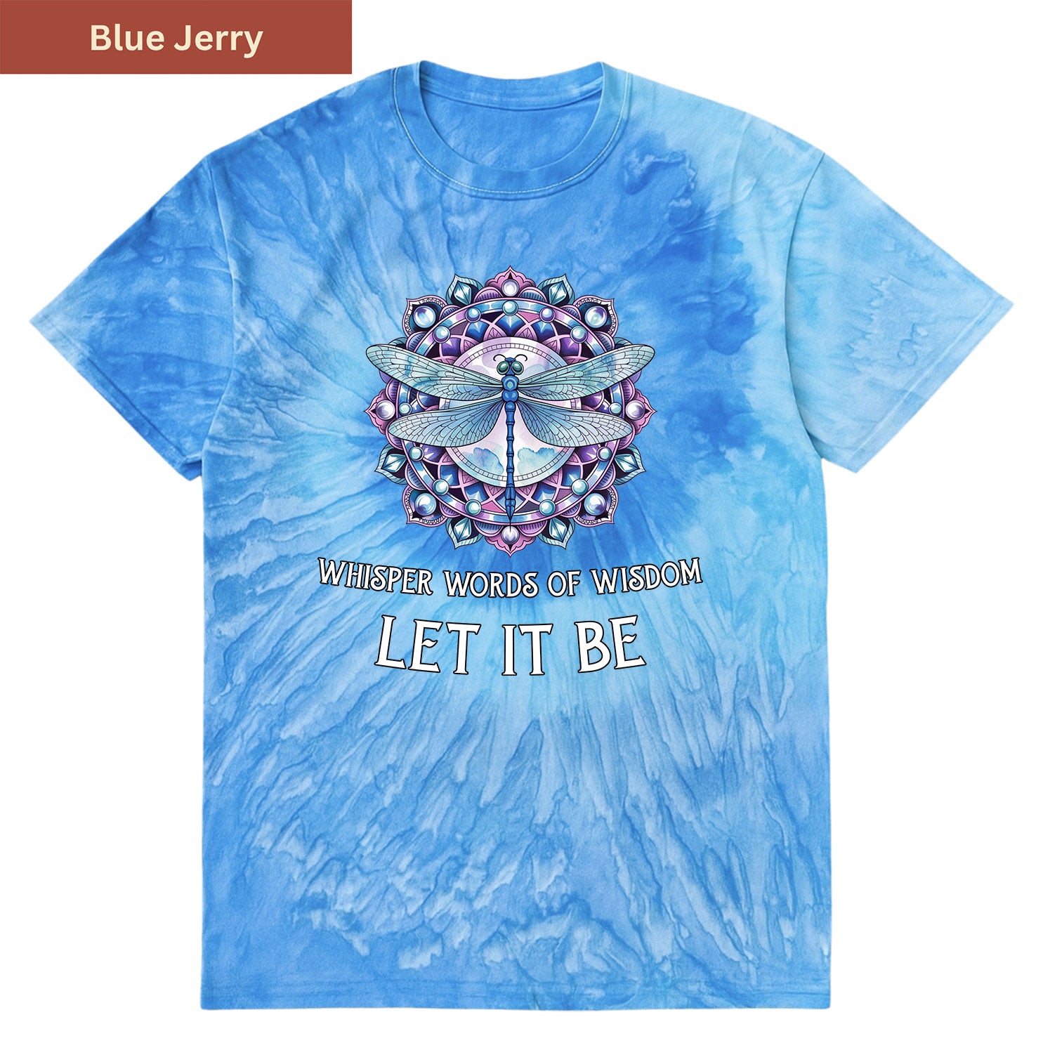 Whisper Words of Wisdom Premium Tie-dye Unisex Shirt