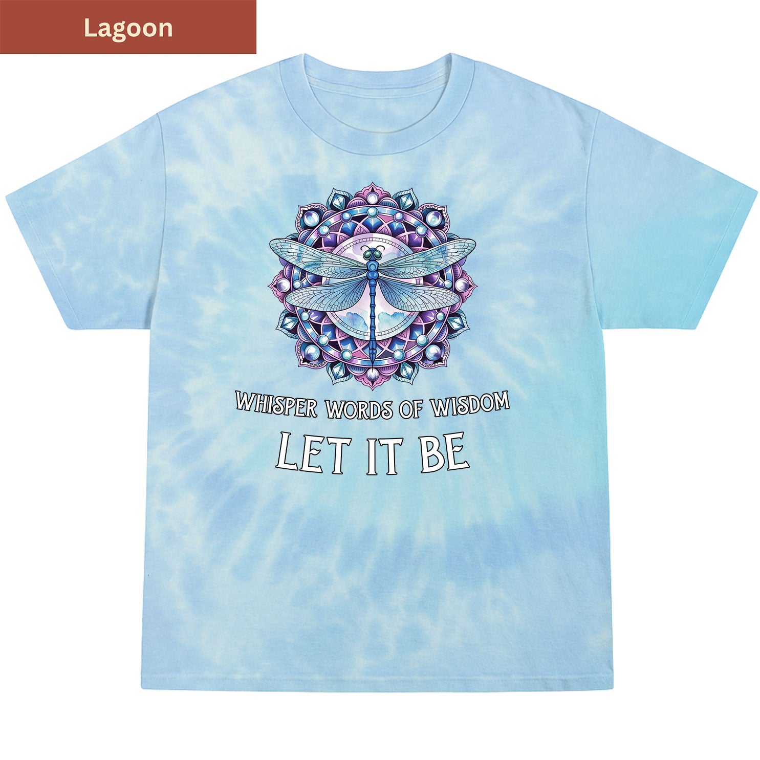 Whisper Words of Wisdom Premium Tie-dye Unisex Shirt