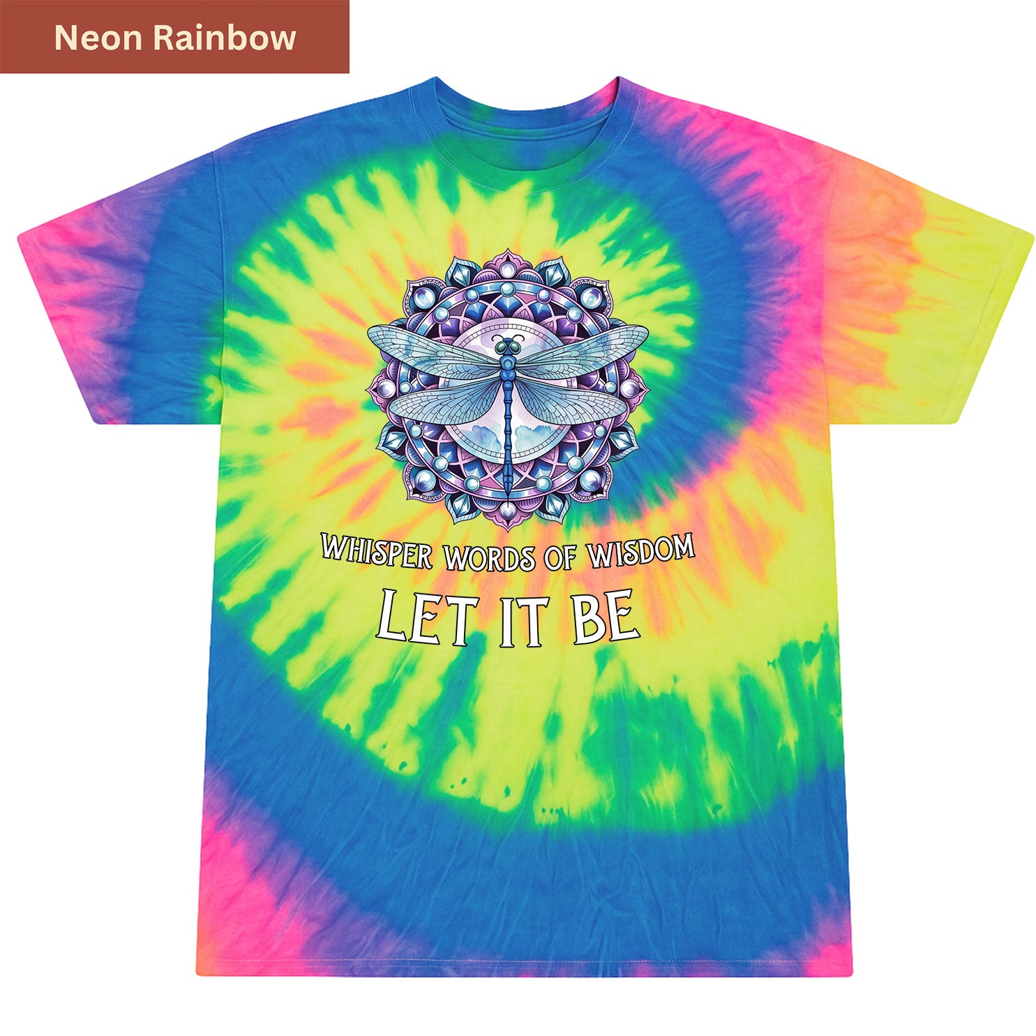 Whisper Words of Wisdom Premium Tie-dye Unisex Shirt