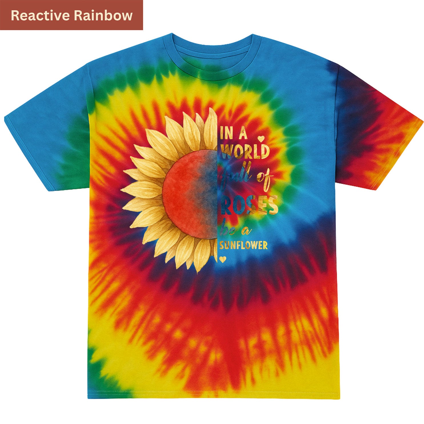 Be a Sunflower  Premium Tie-dye Unisex Shirt