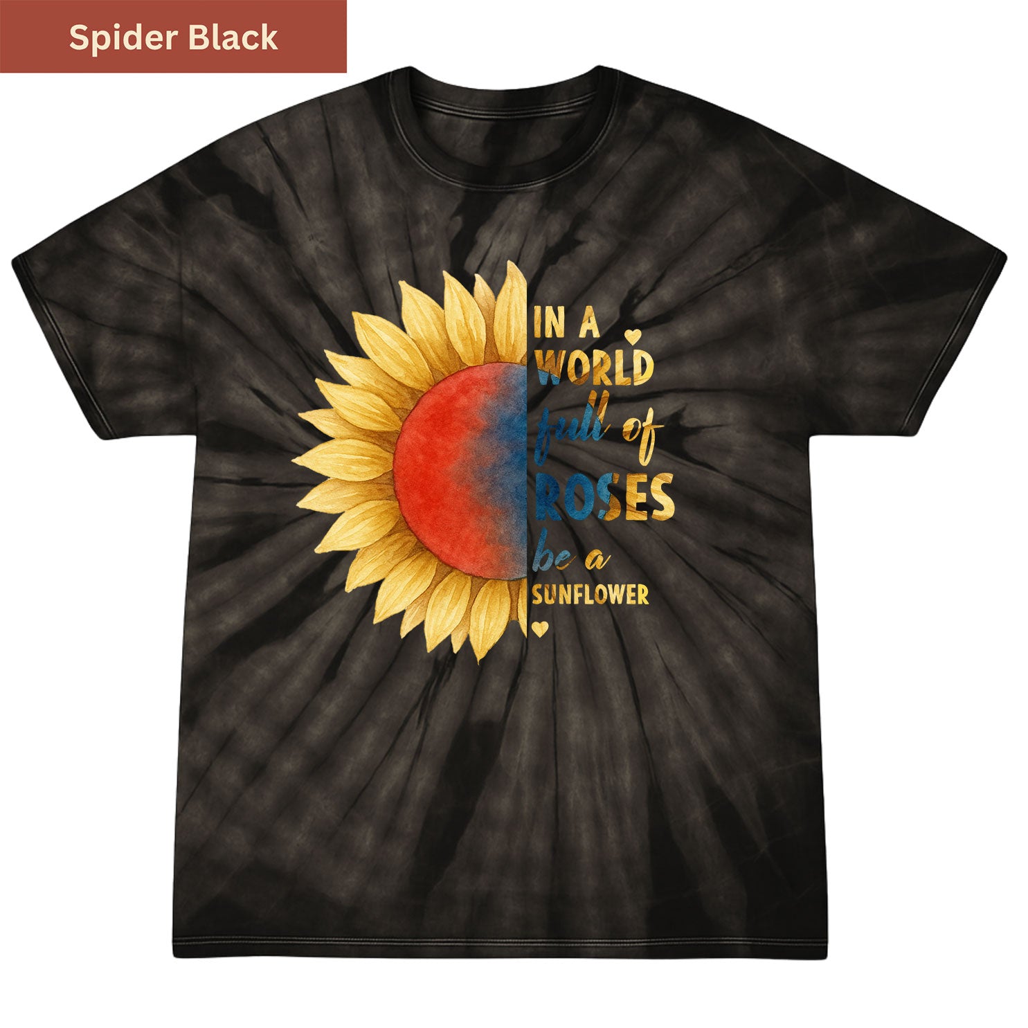 Be a Sunflower  Premium Tie-dye Unisex Shirt