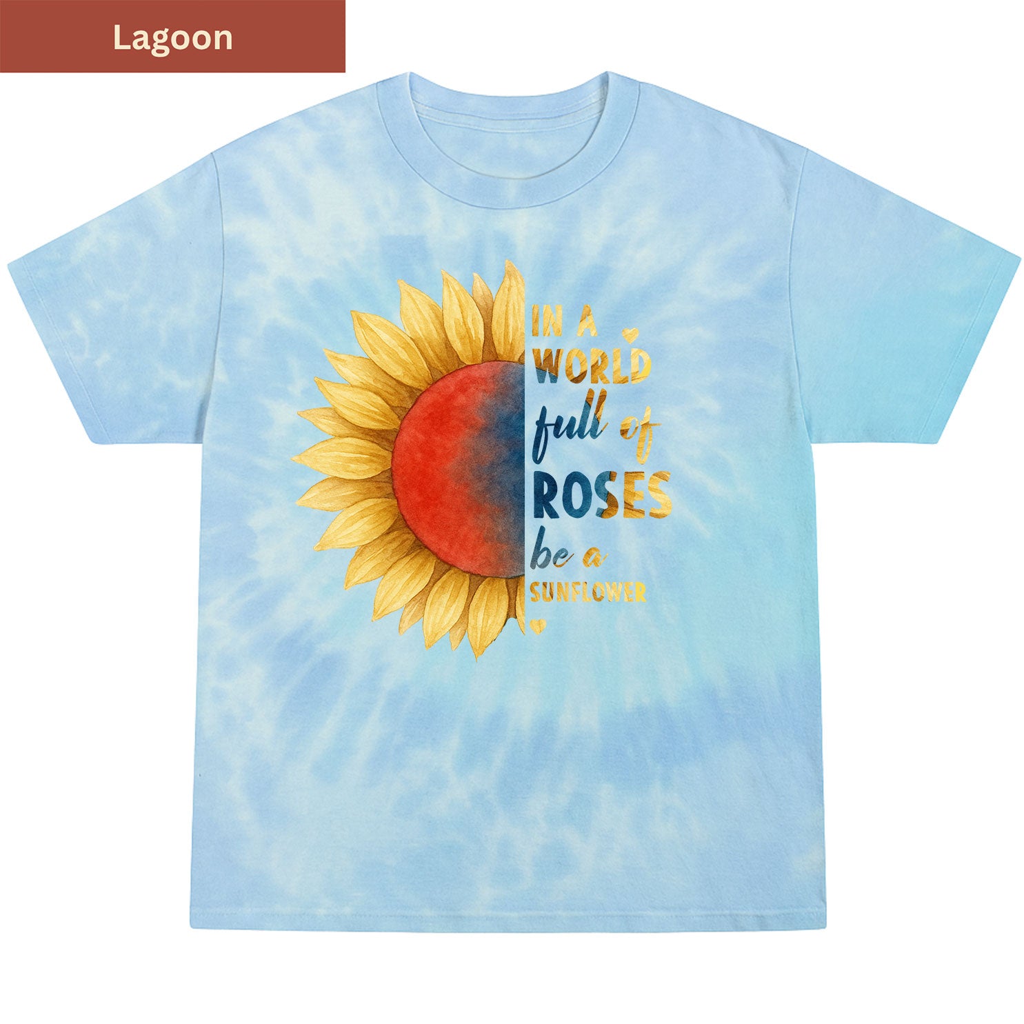 Be a Sunflower  Premium Tie-dye Unisex Shirt